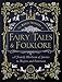 The World Treasury of Fairy Tales & Folklore - Custom: A Family Heirloom of Stories to Inspire & Entertain