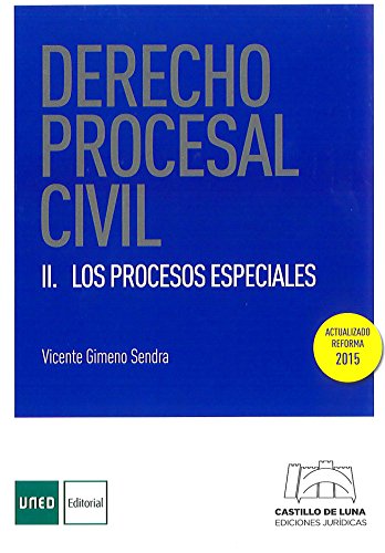Derecho Procesal Civil II. Los Procesos Especiales (Grado)