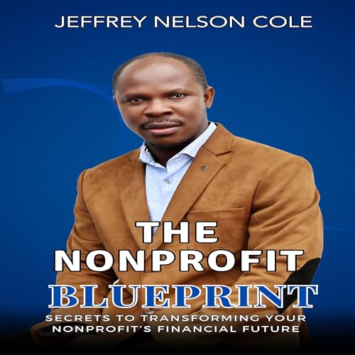 The Nonprofit Blueprint Audiolivro Por Jeffrey Nelson Cole capa