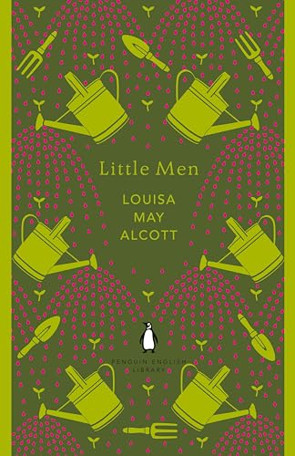 Little Men: Louisa May Alcott (The Penguin English Library)
