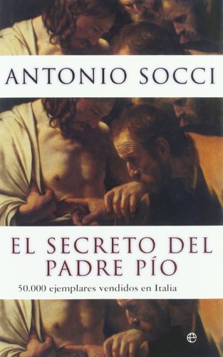 Secreto del padre pio, el Secreto del padre pio, el