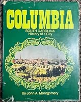 Columbia, South Carolina, history of a city 0897810066 Book Cover