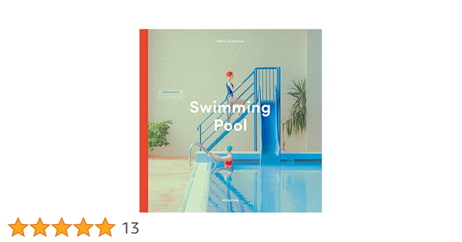★ マーリア・シュヴァルボヴァー 写真集 「Swimming Pool」 ★ Swimming Pool / シュヴァルボヴァー，マーリア【著