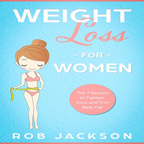 Amazon.co.jp Weight Loss for Women The 7 Secrets to Tighten, Tone and