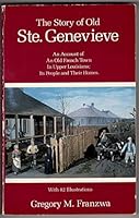 The Story of Old Ste. Genevieve 0935284540 Book Cover