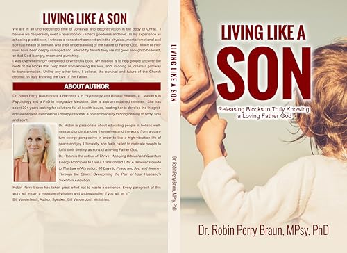 Living Like a Son: Releasing Blocks to Truly Knowing a Loving Father God