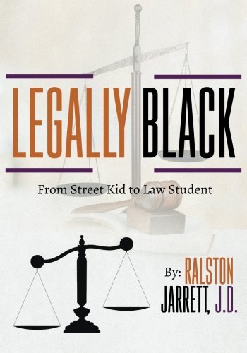 Legally Black: From Street Kid to Law Student