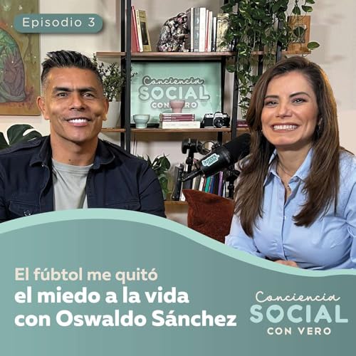 El f&uacute;tbol me quit&oacute; el miedo a la vida con Oswaldo S&aacute;nchez
