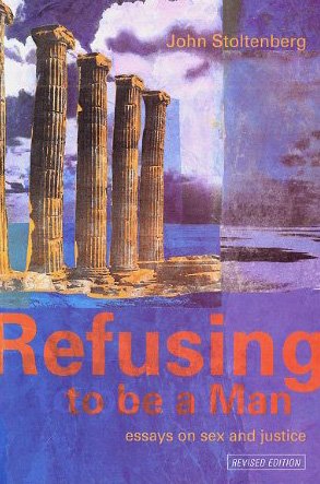 Buy Refusing to Be a Man: Essays on Social Justice — BookShops.in