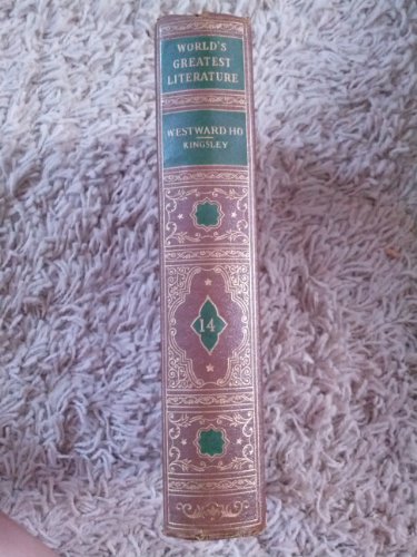 Westward Ho! (The World's Greatest Literature -... B0055PPZPA Book Cover