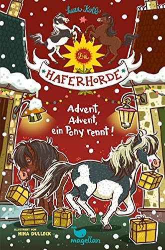 Die Haferhorde - Advent, Advent, ein Pony rennt! Die Haferhorde - Advent, Advent, ein Pony rennt!