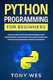 head intelligence snowboard review  Python programming for beginners: Learn the basics of python programming. Start understanding how artificial intelligence works, with this easy guide dedicated to absolute beginners. (English Edition)