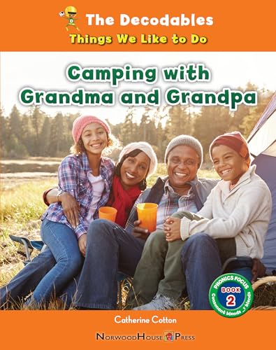 Camping With Grandma and Grandpa: Consonant Blends: _r Blends (Decodables: Things We Like to Do: Phonics Focus, 2)