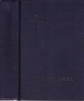 The Hymnal of the Protestant Episcopal Church in the United States of America 1940 with supplemental liturgical index and collection of service music 1961 (Melody Edition) B000JQ1WM0 Book Cover