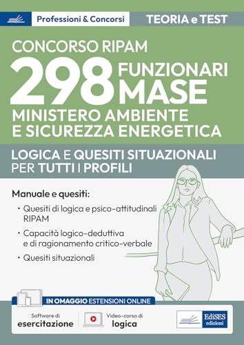 Concorso RIPAM - 298 posti MASE: logica e quesiti situazionali: Logica e quesiti situazionali per la prova preselettiva e per la prova scritta