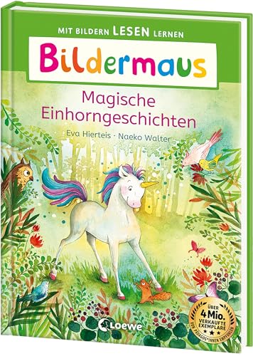 Bildermaus - Magische Einhorngeschichten: Mit Bildern lesen lernen - Ideal für die Vorschule und Leseanfänger ab 5 Jahren - Mit Leselernschrift ABeZeh