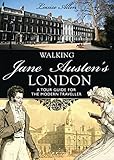 Walking Jane Austens London (Shire General)