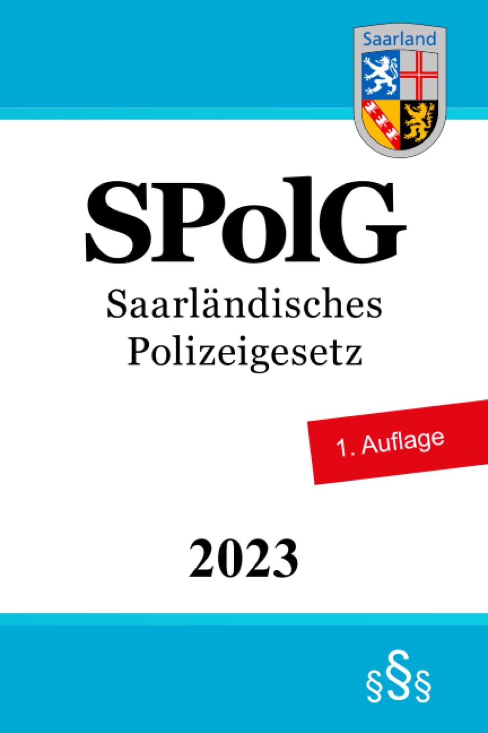 Saarländisches Polizeigesetz - SPolG
