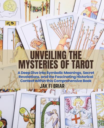 Unveiling the Mysteries of Tarot: A Deep Dive into Symbolic