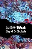  Tinten-Wut