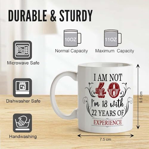 Image of 40th Birthday Gifts for Women Men - I'm Not 40 I'm 18 with 22 Years of Experience Mug - 40-Year-Old Present Ideas for Wife, Husband, Sisters, Brothers, Friends, Coworkers - 11 oz Coffee Mug