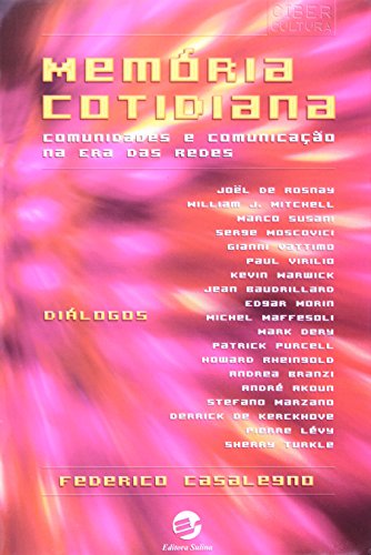 Memória Cotidiana: Comunidades e Comunicação na era das Redes