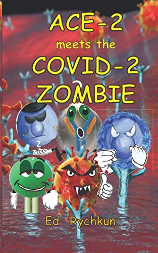 ACE-2 meets the COVID-2 Zombie (The Adventures of ACE2)