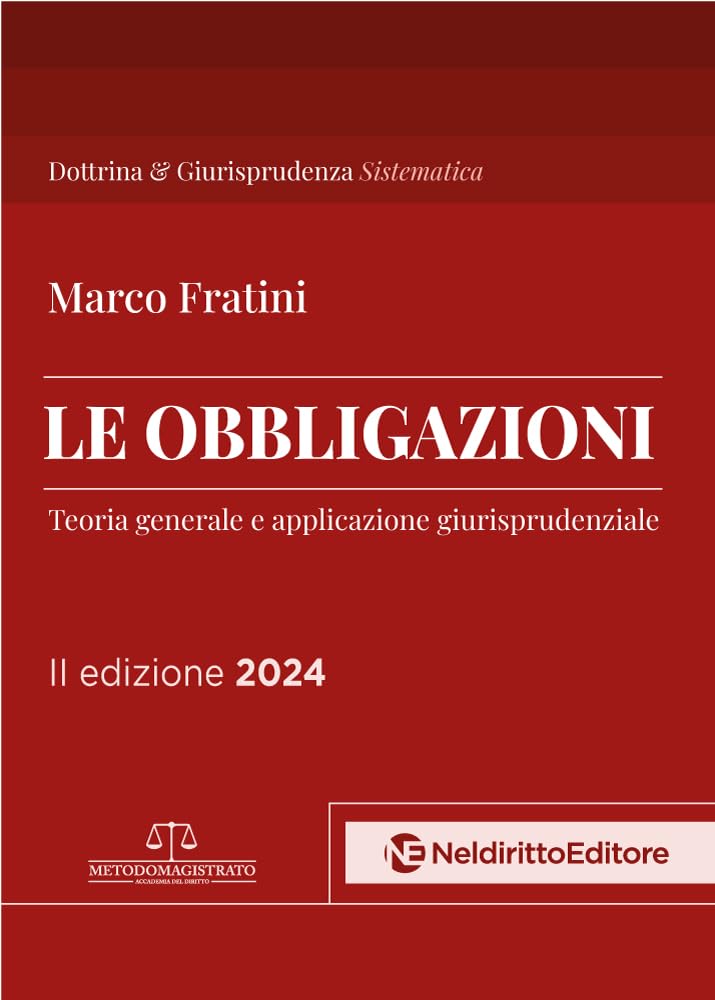 Le Obbligazioni. Teoria Generale E Applicazione Giurisprudenziale. Nuova Ediz. - 4