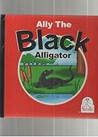 Ally The Black Alligator 0974126934 Book Cover