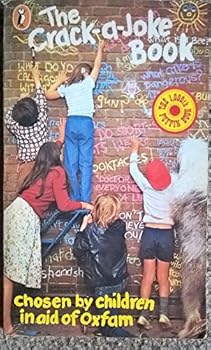 Paperback The Crack-A-Joke Book - Chosen By Children in Aid Of Oxfam Book