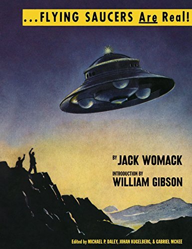 Image of Flying Saucers Are Real by Jack Womack (2016-09-16)