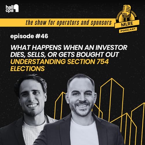 What Happens When an Investor Dies, Sells, or Gets Bought Out? Understanding Section 754 Elections