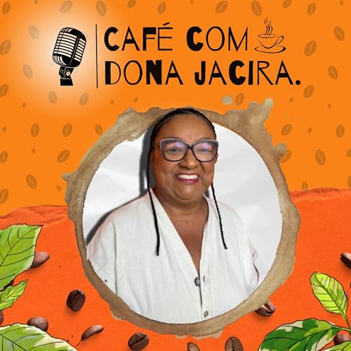 Caf&eacute; com Dona Jacira copertina