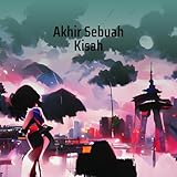 Akhir Sebuah Kisah (Remastered 2023)