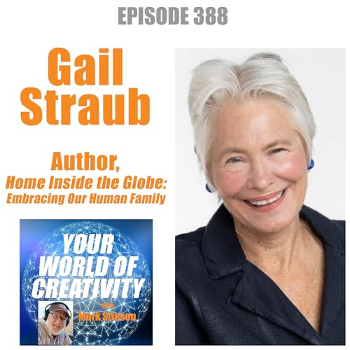Gail Straub, Empowerment Pioneer, Author Home Inside the Globe Podcast Por arte de portada