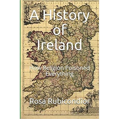 A History of Ireland by Rosa Rubicondior episode artwork