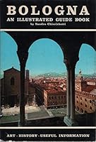 Bologna: An Illustrated Guide Book with Plan of Monuments B006K4DPZW Book Cover