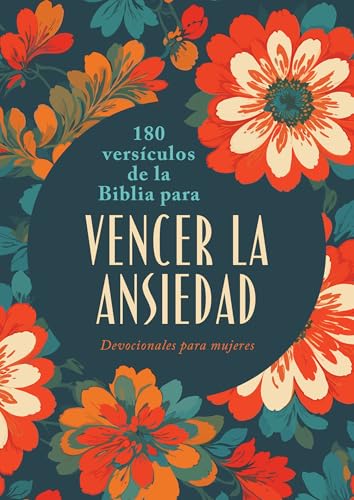180 Versículos de la Biblia Para Vencer La Ansiedad: Devocionales Para Mujeres (Spanish Edition) - image 1