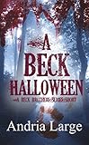 A Beck Halloween (The Beck Brothers Series Short)