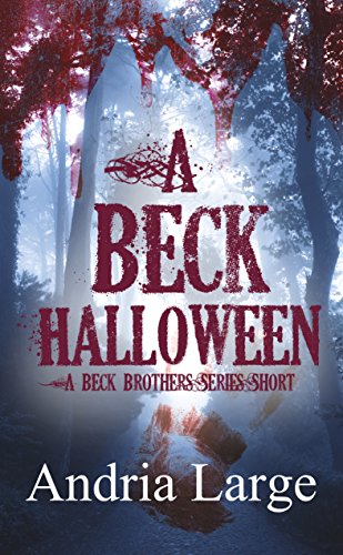 A Beck Halloween (The Beck Brothers Series Short)