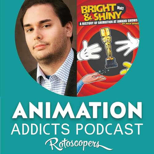 357 Nick Spake Interview, Author of 'Bright & Shiny: A History of Animation at Award Shows' Volumes 1, 2 & 3