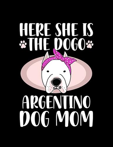 Dogo Argentino Dogo Argentino Dog Mom Dogos Argentinos 1 Journal Cute Notebook 100 pages 8.5"x11"