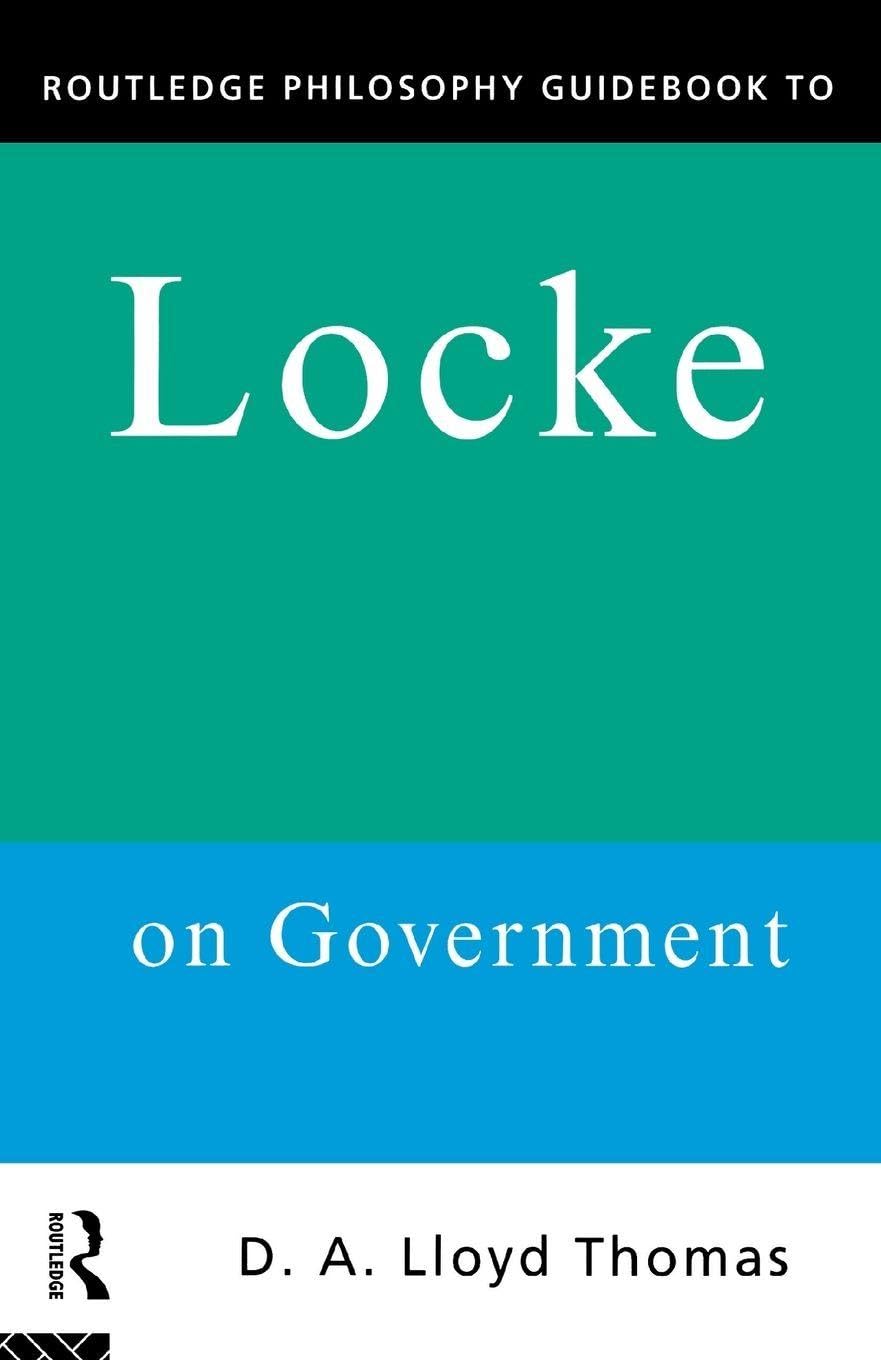 Routledge Philosophy GuideBook to Locke on Government