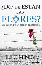¿Dónde están las flores?: En busca de la tierra prometida