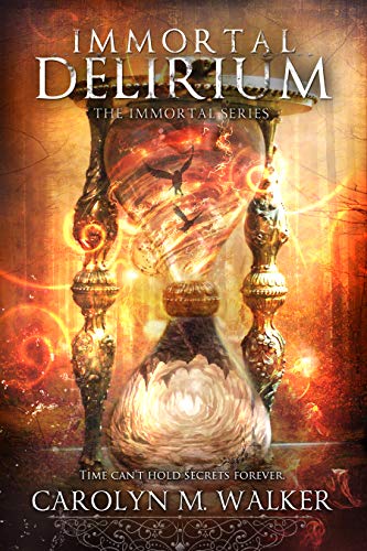 Amazon Immortal Delirium The Immortal Series Book 2 English Edition Kindle Edition By Walker Carolyn M Fantasy Kindleストア