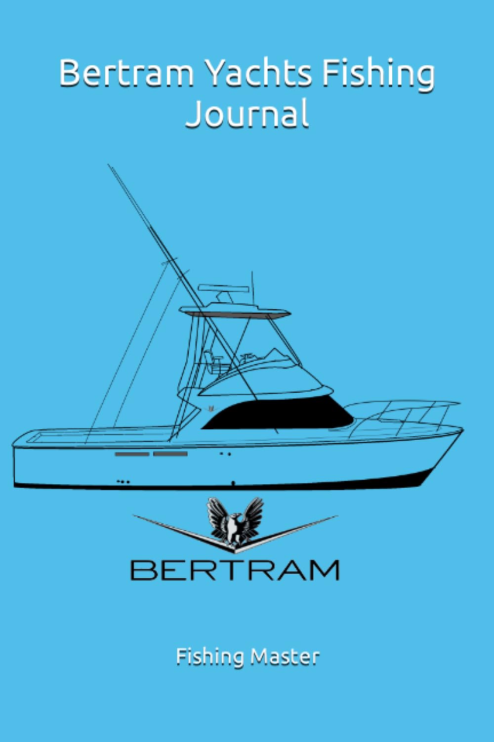 Bertram Yachts Fishing Journal