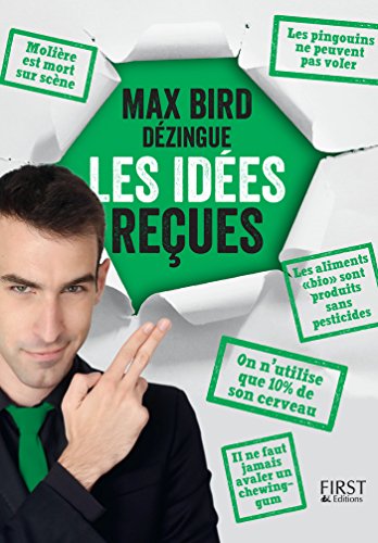 Télécharger Max Bird dézingue les idées reçues PDF Ebook En Ligne