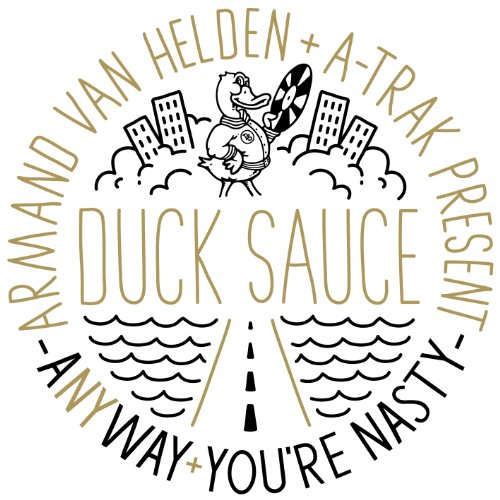 Armand Van Helden & A-Trak Present Duck Sauce