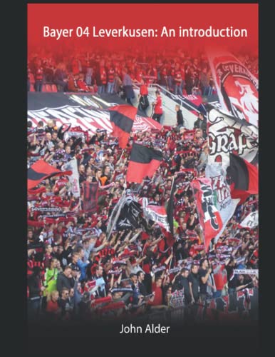 Preisvergleich Produktbild Bayer 04 Leverkusen : An introduction