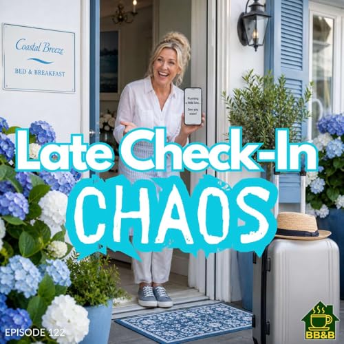 How to Handle Late Check-Ins at Your B&B Without Losing Your Evenings-122